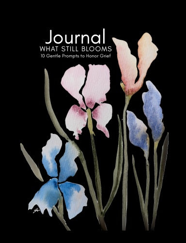 Journal, What Still Blooms, 10 Gentle Prompts to Honor Grief, Original Watercolor (Black Cover) by Sharon Tiger - Fur, Feathers and Flowers